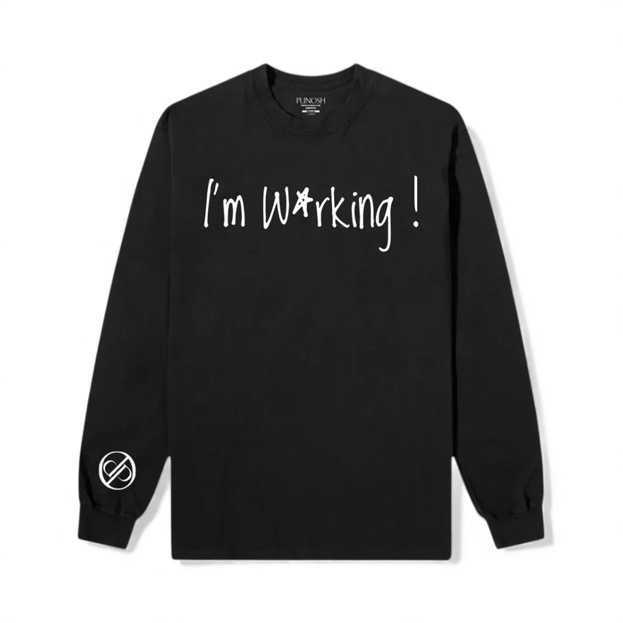 'I'm Working' Long Sleeved Shirts