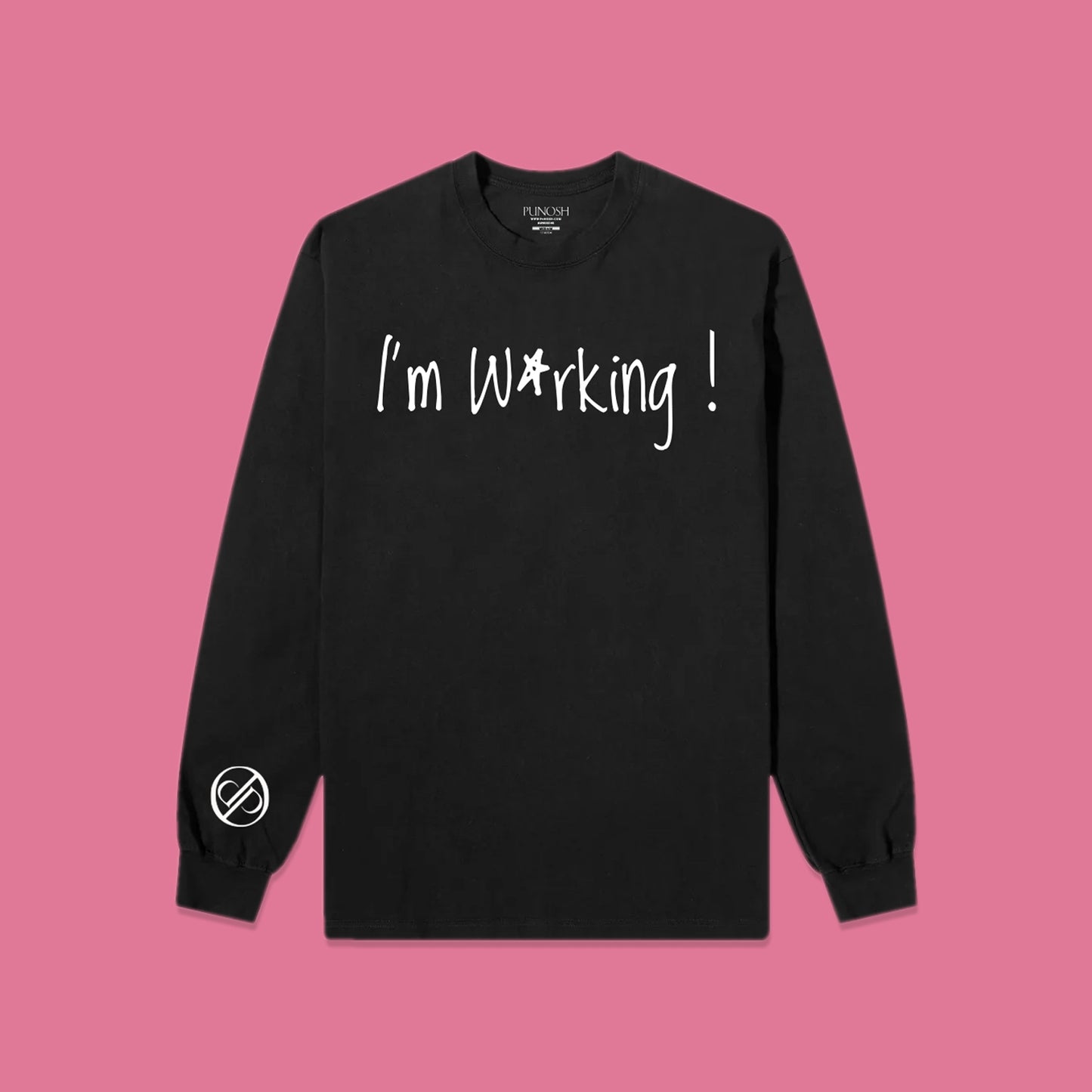 'I'm Working' Long Sleeved Shirts